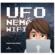 Ufo nemá wifi - Vladimír Leksa-Pichanič