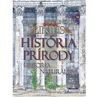 História prírody Historia Naturalis - Gaius Plinius Secundus
