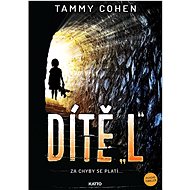 Dítě "L": Za chyby se platí ... - Tammy Cohen
