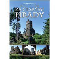 Za českými hrady - Tomáš Koutek