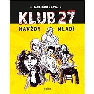 Klub 27: Navždy mladí - Jana Kománková