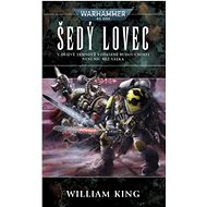 Šedý lovec - William King