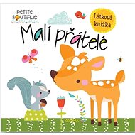 Malí přátelé: Látková knížka - Véronique Petit