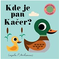 Kde je pan Kačer? - Ingela P.  Arrhenius