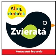 Ahoj drobček Zvieratá - Roger Priddy; Holly Jackman