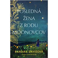 Posledná žena z rodu Moonovcov - Barbara Davisová