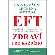 Univerzální léčebná metoda EFT - 