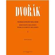 Nejkrásnější melodie 1 - Antonín Dvořák