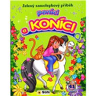Poníci a koníci: Zelený samolepkový příběh - 