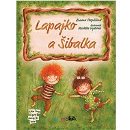 Lapajko a Šibalka - Zuzana Pospíšilová