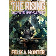 The Rising Nové fronty - Felix A. Münter