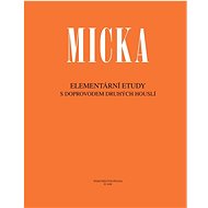 Elementární etudy: s doprovodem druhých houslí - Josef Micka