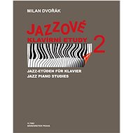 Jazzové klavírní etudy 2 - Milan Dvořák