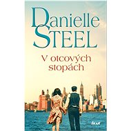 V otcových stopách - Danielle Steelová