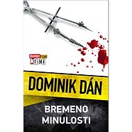 Bremeno minulosti - Dominik Dán