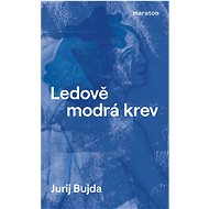 Ledově modrá krev - Jurij Bujda