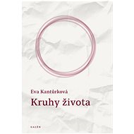 Kruhy života - Eva Kantůrková