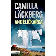 Andělíčkářka: Detektiv Patrik Hedström - Camilla Läckberg