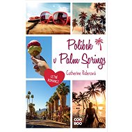 Polibek v Palm Springs: Letní romance - Catherine Riderová