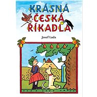 Krásná česká říkadla Josef Lada - Josef Lada