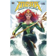 Mera Královna Atlantidy - Dan Abnett; Chris Manby; Lan Medina