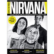 Nirvana: Kompletní příběh - Chuck Crisafulli; Gillian G. Gaar