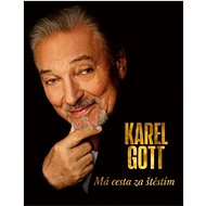 Karel Gott Má cesta za štěstím - 