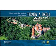 Tišnov a okolí z nebe - Juraj Jankovič; Jakub Chovan