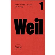 Reportáže a stati 1920–1933 - Jiří Weil