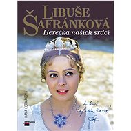 Libuše Šafránková: Herečka našich srdcí - Dana Čermáková