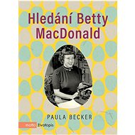 Hledání Betty MacDonald - Paula Becket