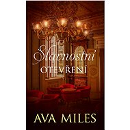Slavnostní otevření - Ava Miles