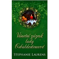 Vánoční zázrak lady Osbaldestoneové - Stephanie Laurens