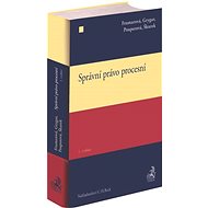 Správní právo procesní - Kateřina Frumarová; Tomáš Grygar; Olga Pouperová