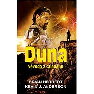 Vévoda z Caladanu - Brian Herbert; Kevin J. Anderson