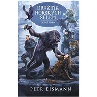 Družina Horských šelem: Údolí šelem - Petr Eismann