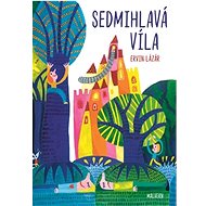 Sedmihlavá víla - Ervín Lázár