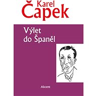 Výlet do Španěl - Karel Čapek