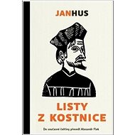 Listy z Kostnice - Jan Hus