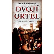 Dvojí ortel: Historický román - Jana Pažoutová