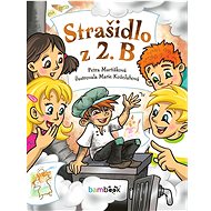 Strašidlo z 2. B - Marie Koželuhová; Petra Martišková