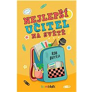 Nejlepší učitel na světě - Rob Buyea