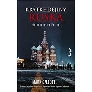 Krátke dejiny Ruska - Mark Galeotti