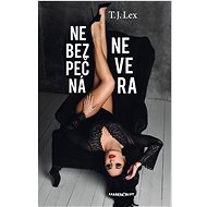 Nebezpečná nevera - T.J. Lex