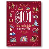 101 klasických rozprávok - Chiara Cioni; Sara Torretta