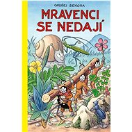 Mravenci se nedají - Ondřej Sekora