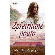 Zpřetrhané pouto - 