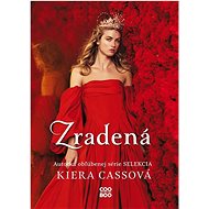 Zradená - Kiera Cassová