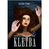 Kletba: Kdo nejde s námi, jde proti nám - Zuzana Černá