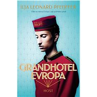 Grandhotel Evropa - Ilja Leonard Pfeijffer